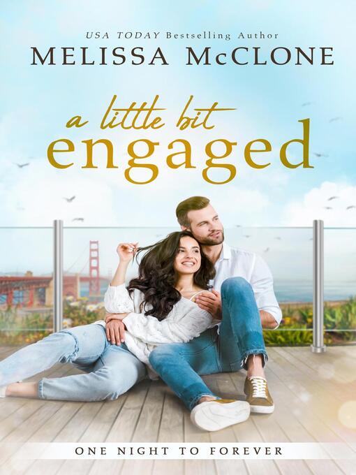 Title details for A Little Bit Engaged by Melissa McClone - Available